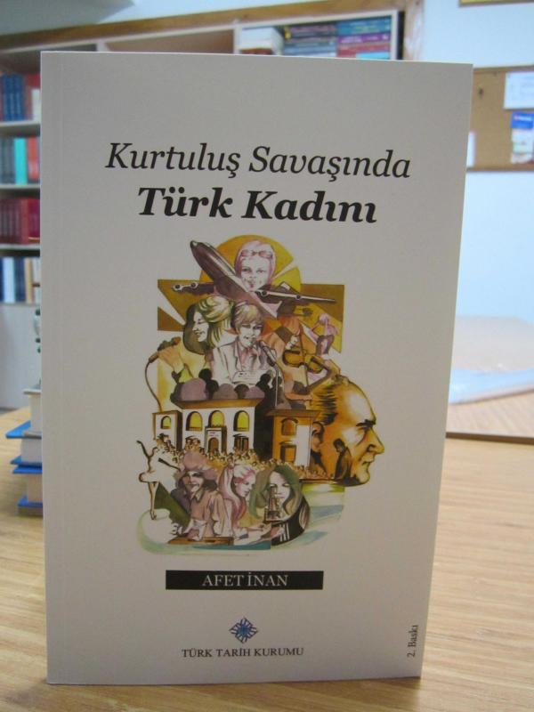 Kurtuluş Savaşında Türk Kadını [2.Baskı]