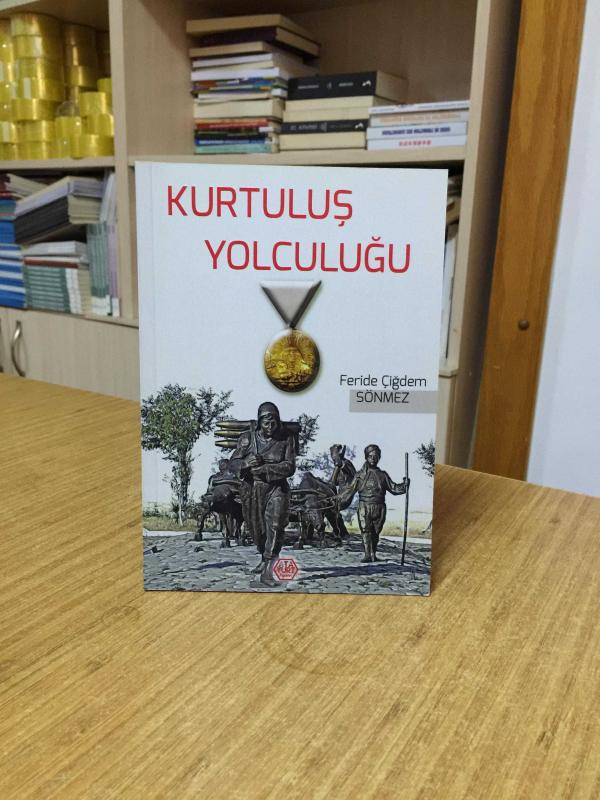 Kurtuluş Yolculuğu - Feride Çiğdem Sönmez