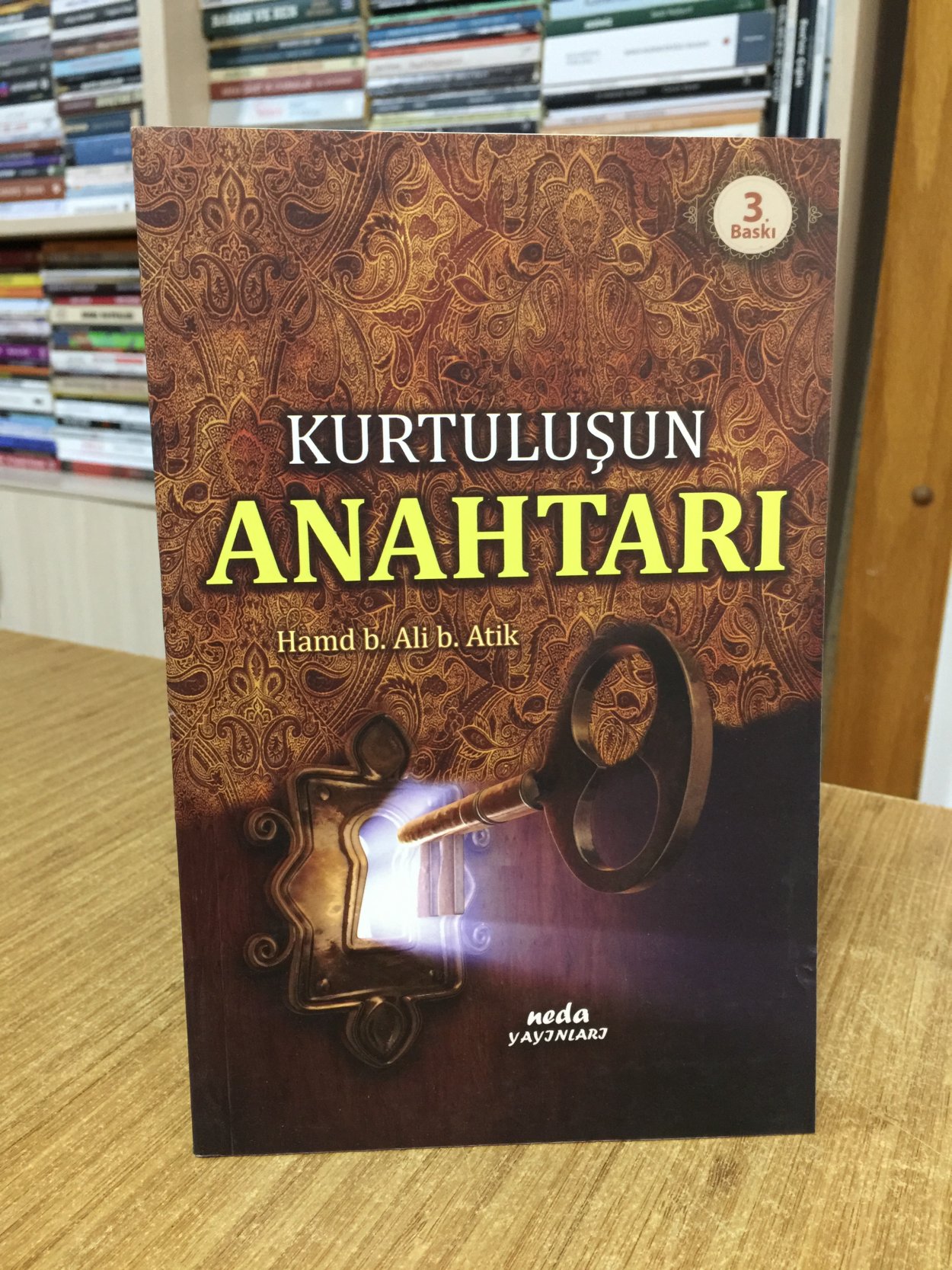 Kurtuluşun Anahtarı - Hamd b. Ali b. Atik