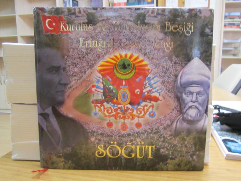 Kuruluş ve Kurtuluşun Beşiği Ertuğrul Gazi Ocağı Söğüt - Ciltli