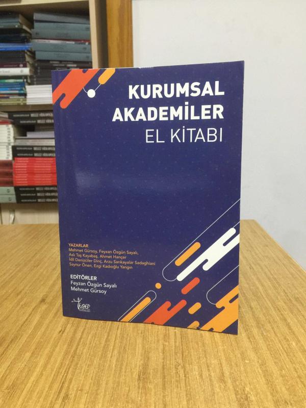 Kurumsal Akademiler El Kitabı - Editörler: Feyzan Özgün Sayalı & Mehmet Gürsoy