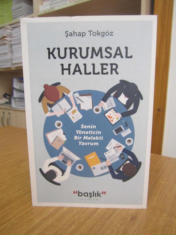 Kurumsal Haller Senin Yöneticin Bir Melekti Yavrum - Şahap Tokgöz