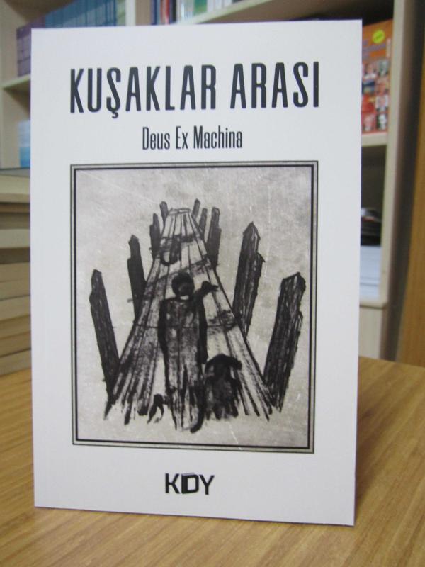 Kuşaklar Arası - Deus Ex Machina