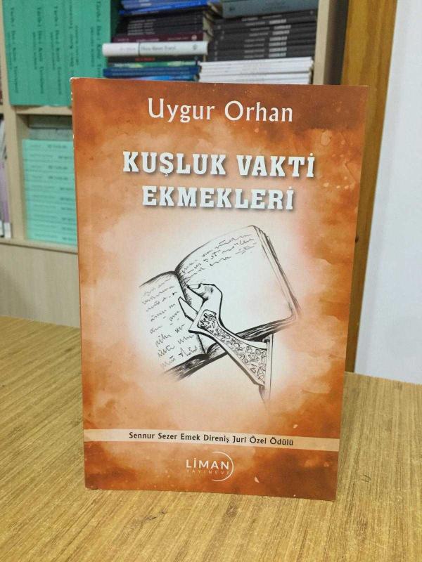 Kuşluk Vakti Ekmekleri - Uygur Orhan