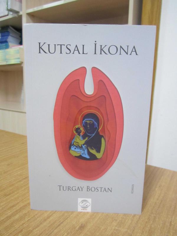 Kutsal İkona [1.Kitap] - Turgay Bostan