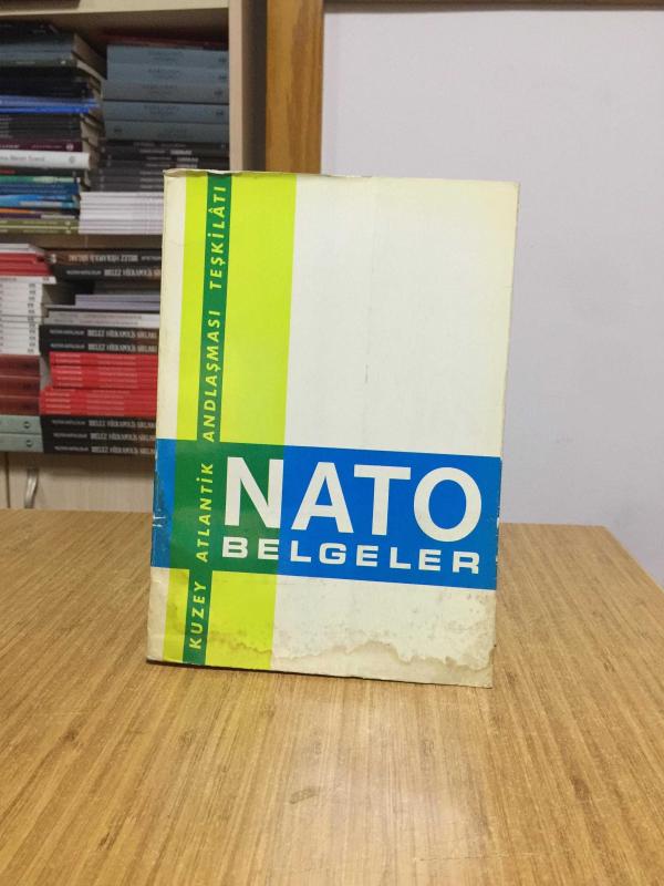 KUZEY ATLANTİK ANDLAŞMASI TEŞKİLATI NATO BELGELER