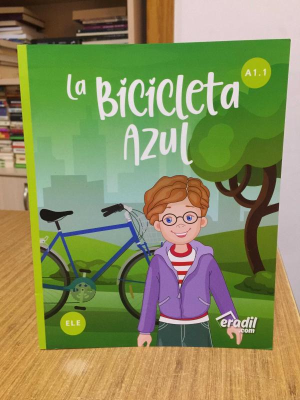 La Bicicleta Azul - A1.1 ERADİL (İlkokul ve Ortaokul Öğrencilerine Yönelik İspanyolca Hikaye Kitabı)