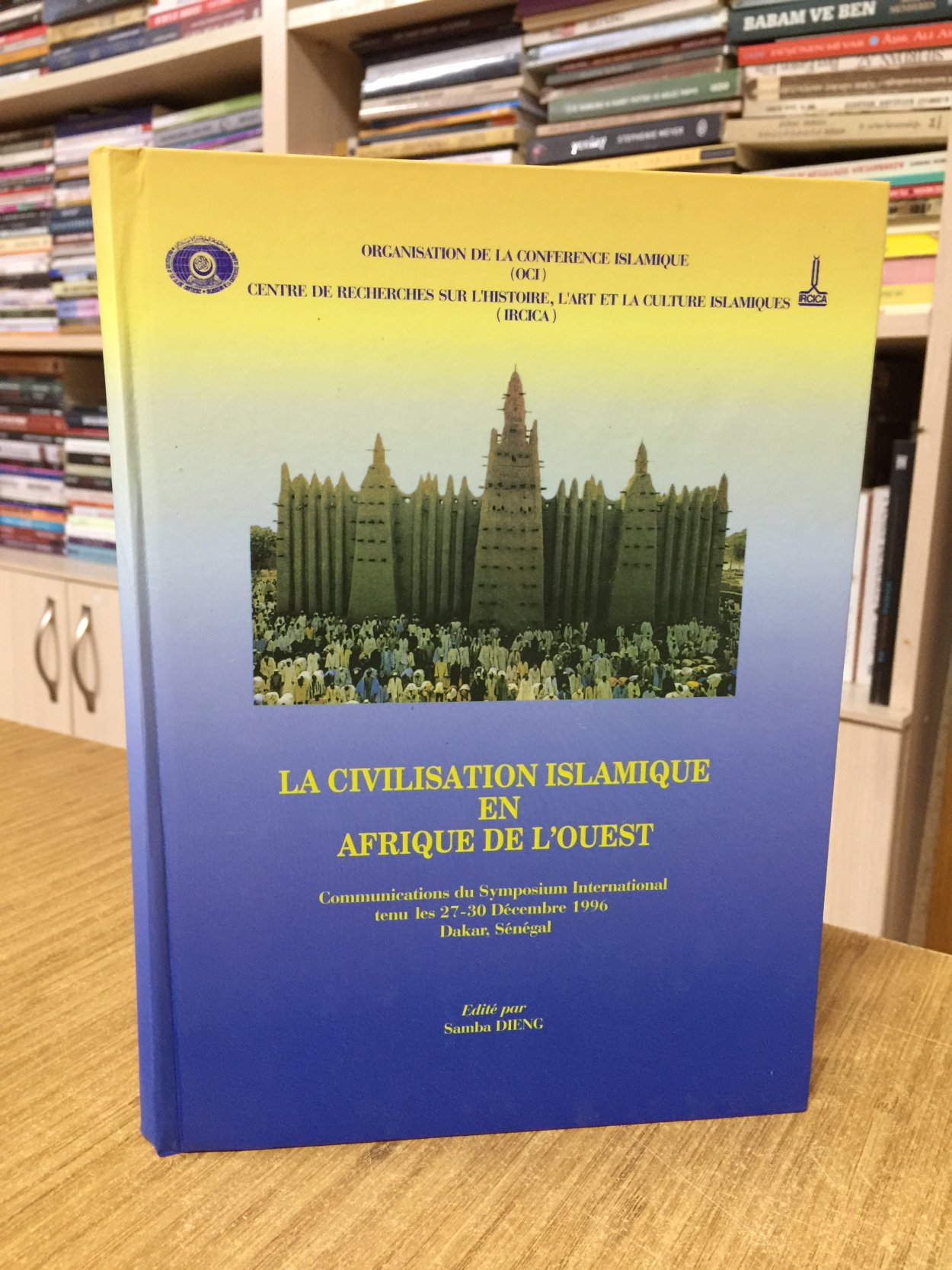 La Civilisation Islamique En Afrique De L'ouest [Hardcover]