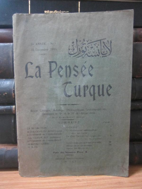 La Pensée Turque - 1re Annee No 1 - 16 Decembre 1916 - Stamboul Nour-i-Osmanie