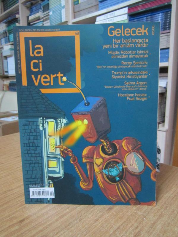 LACİVERT Yaşam Kültürü Dergisi - Sayı 49 - Eylül 2018 [Dosya: Gelecek]