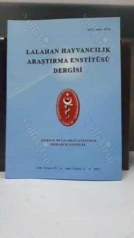 Lalahan Hayvancılık Araştırma Enstitüsü Dergisi - Yıl 2017 - Sayı 2 - Cilt 57