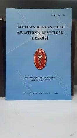 Lalahan Hayvancılık Araştırma Enstitüsü Dergisi - Yıl 2018 - Sayı 1 - Cilt 58