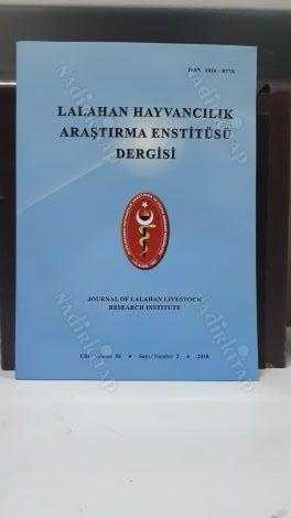 Lalahan Hayvancılık Araştırma Enstitüsü Dergisi - Yıl 2018 - Sayı 2 - Cilt 58