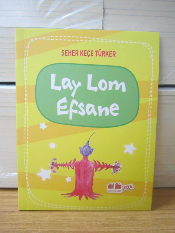 Lay Lom Efsane - Seher Keçe Türker