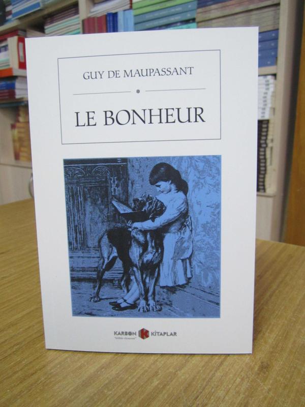 Le bonheur - Guy de Maupassant