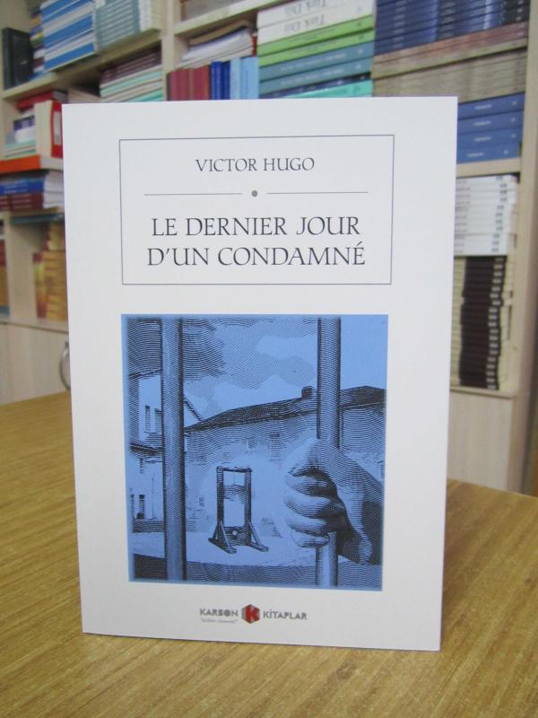 Le Dernier Jour D’un Condamne - Victor Hugo