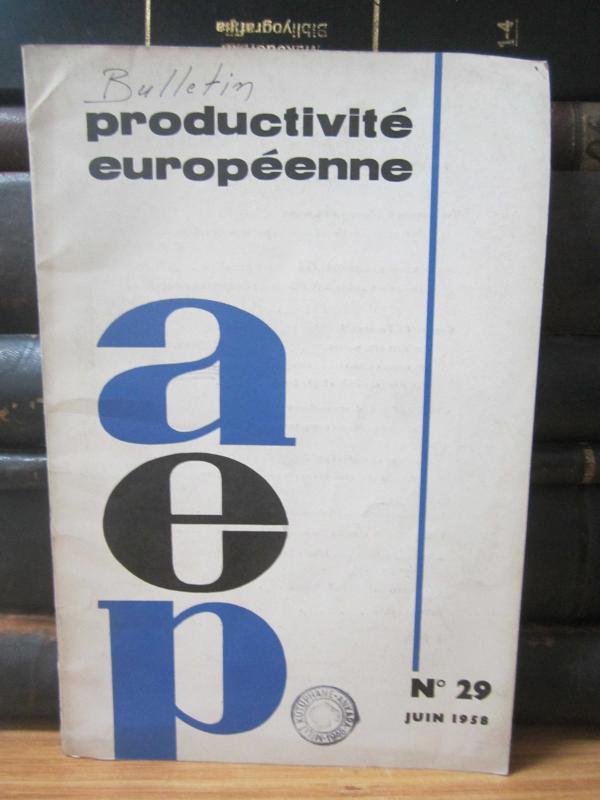 Le Libre Échange en Europe - Bulletin Productivite Europeenne - No 29 - Juin 1958