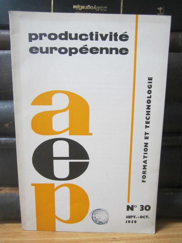 Le Libre Échange en Europe - Bulletin Productivite Europeenne - No 30 - Septembre Octobre 1958
