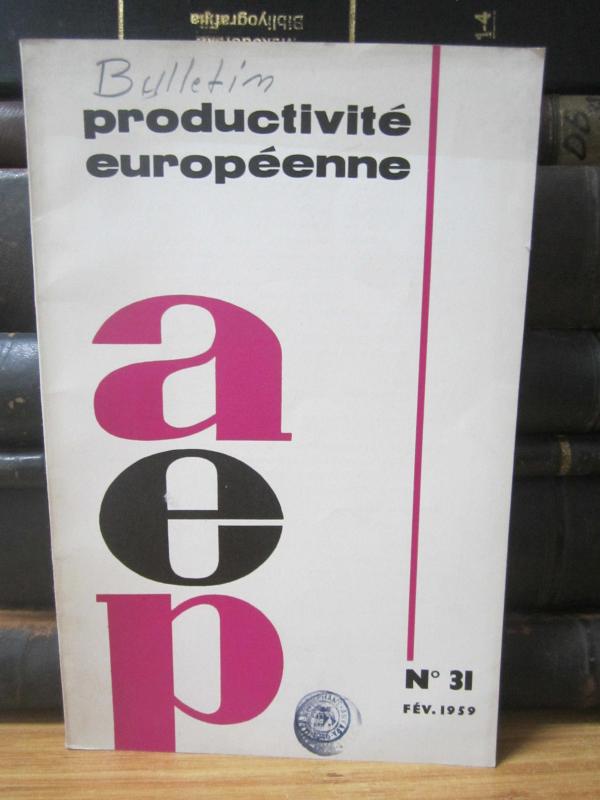 Le Libre Échange en Europe - Bulletin Productivite Europeenne - No 31 - Fevrier 1959