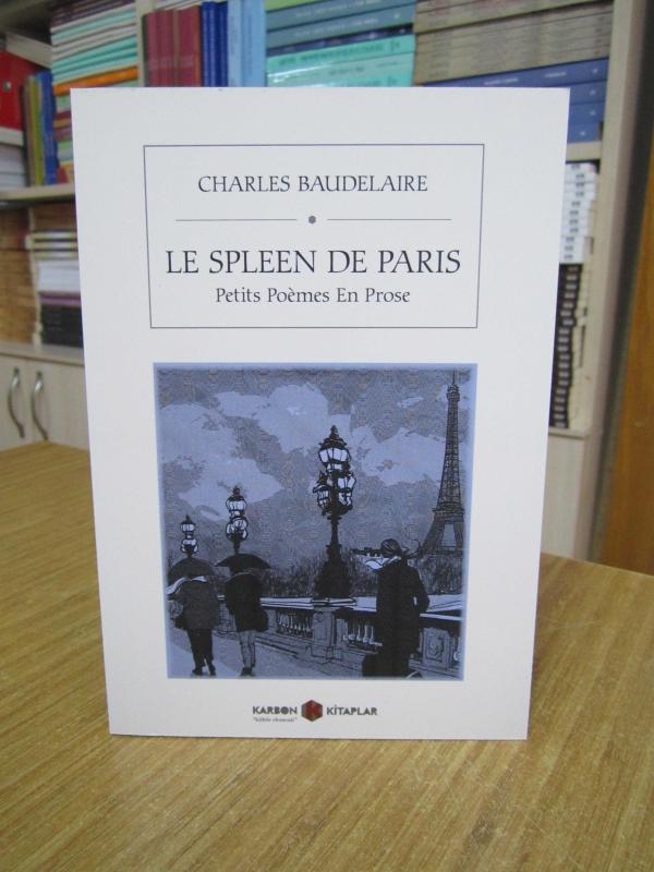 Le Spleen de Paris (Petits Poemes en Prose) - Charles Baudelaire