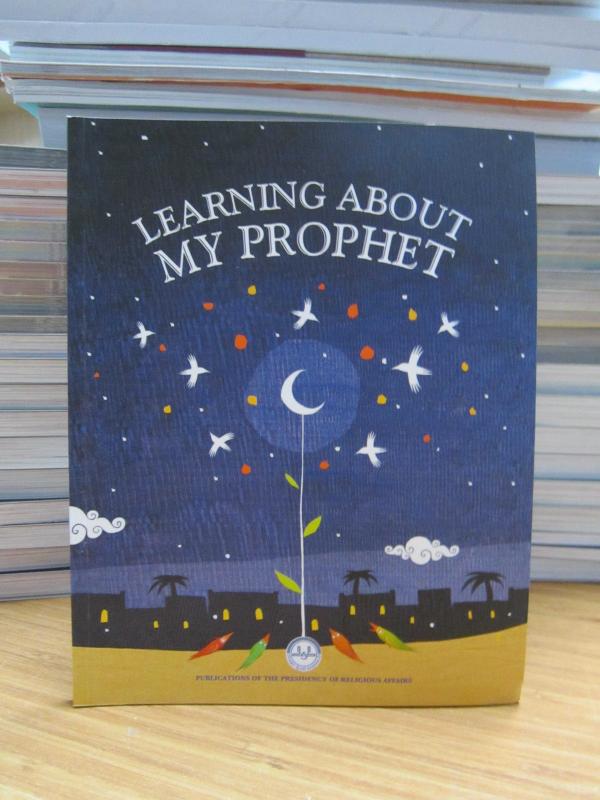 Learning About My Prophet / Peygamberimi Öğreniyorum (İngilizce)