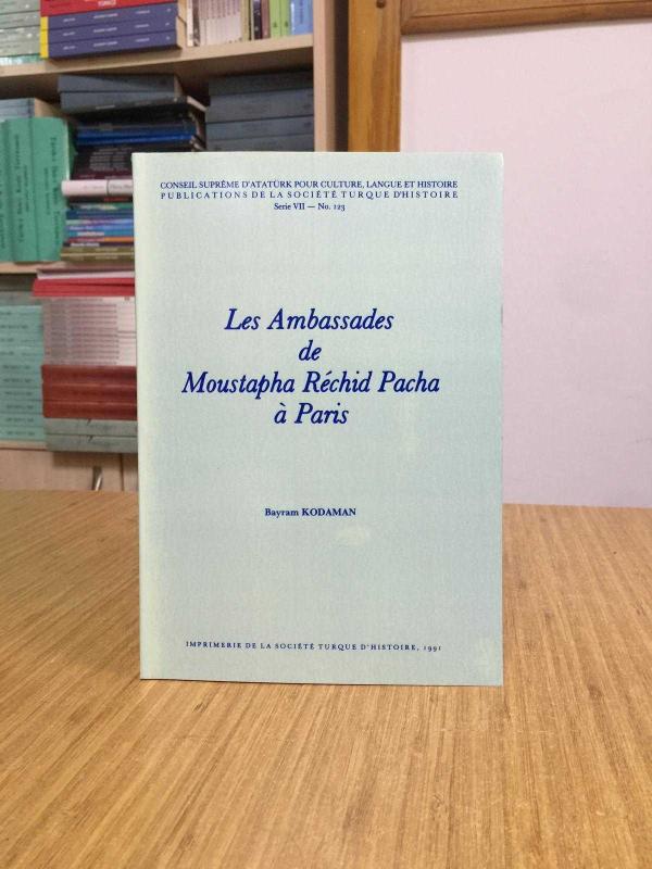 Les Ambassades de Moustapha Réchid Pacha à Paris