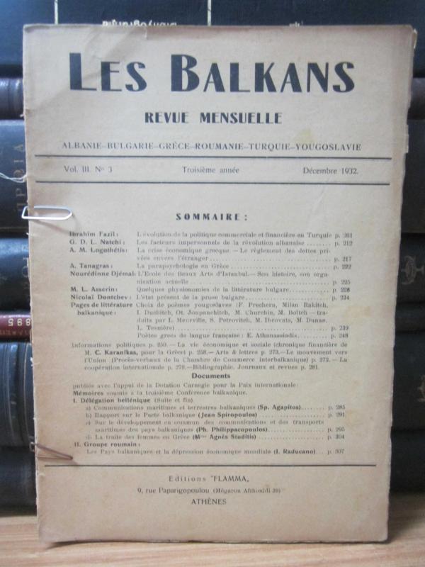 LES BALKANS Revue Mensuelle (Albanie-Bulgarie-Grece-Roumanie-Turquie-Yougoslavie) - Vol III - No 3 - Decembre 1932