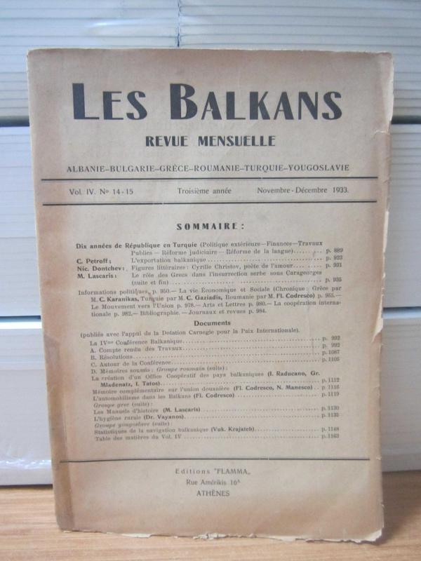 LES BALKANS Revue Mensuelle (Albanie-Bulgarie-Grece-Roumanie-Turquie-Yougoslavie) - Vol IV - No 14-15 - Novembre Decembre 1933