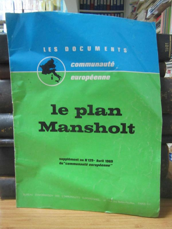Les Documents Communaute Europeenne - Le Plan Mansholt - Supplement au No 129 - Avril 1969