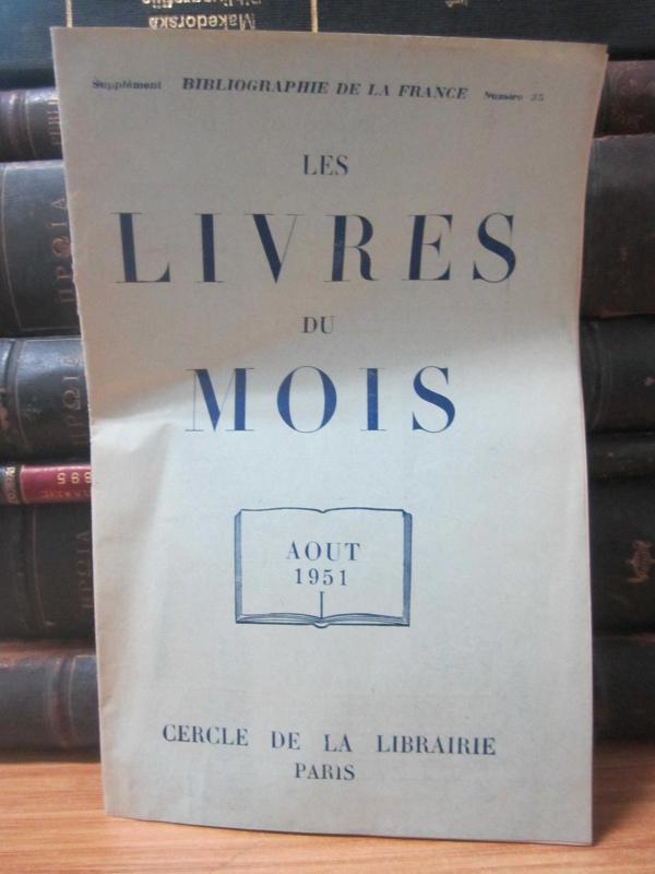 Les Livres Du Mois - Aout 1951 - Supplement Bibliographie de la France No 35