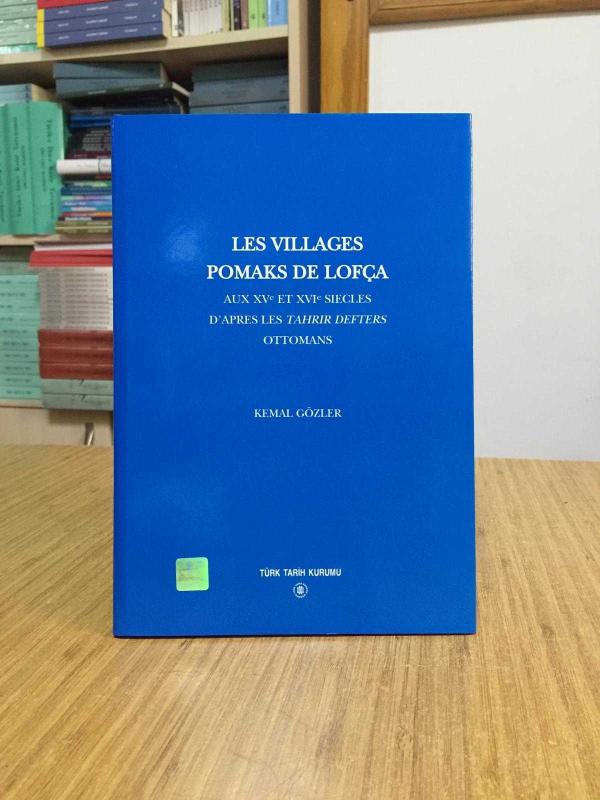 Les Villages Pomaks De Lofça Aux XVe Et XVIe Siecles D'Apres Les Tahrir Defters Ottomans