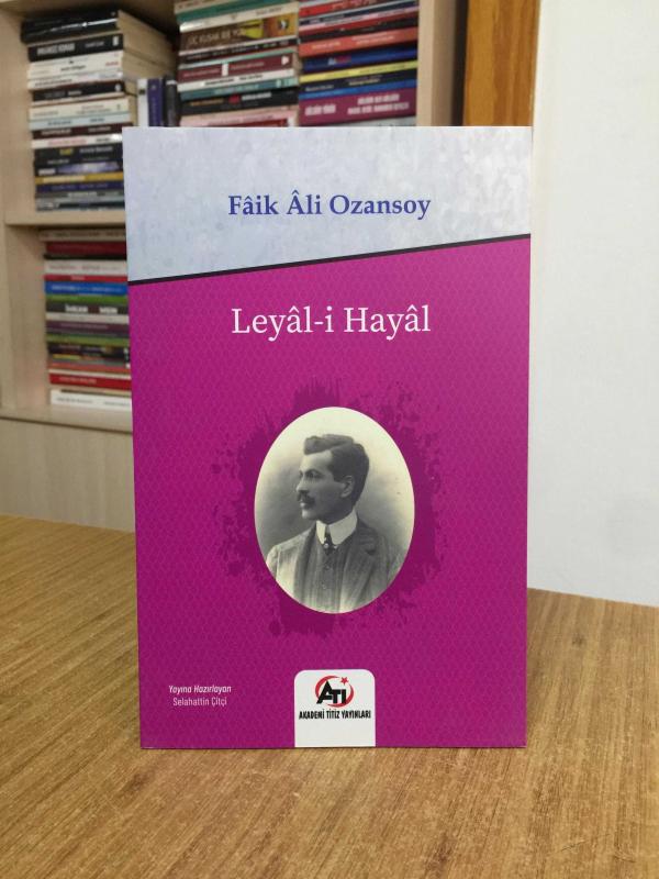 Leyal-i Hayal - Faik Ali Ozansoy