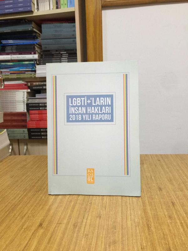 LGBTİ+'ların İnsan Hakları 2018 Yılı Raporu