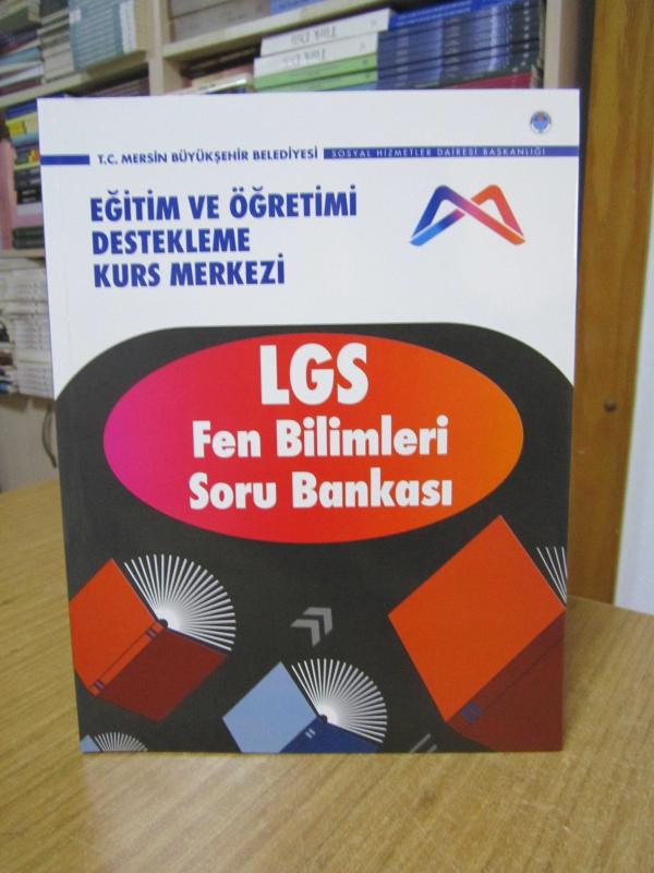 LGS Fen Bilimleri Soru Bankası / Mersin Büyükşehir Belediyesi Eğitim ve Öğretimi Destekleme Kurs Merkezi