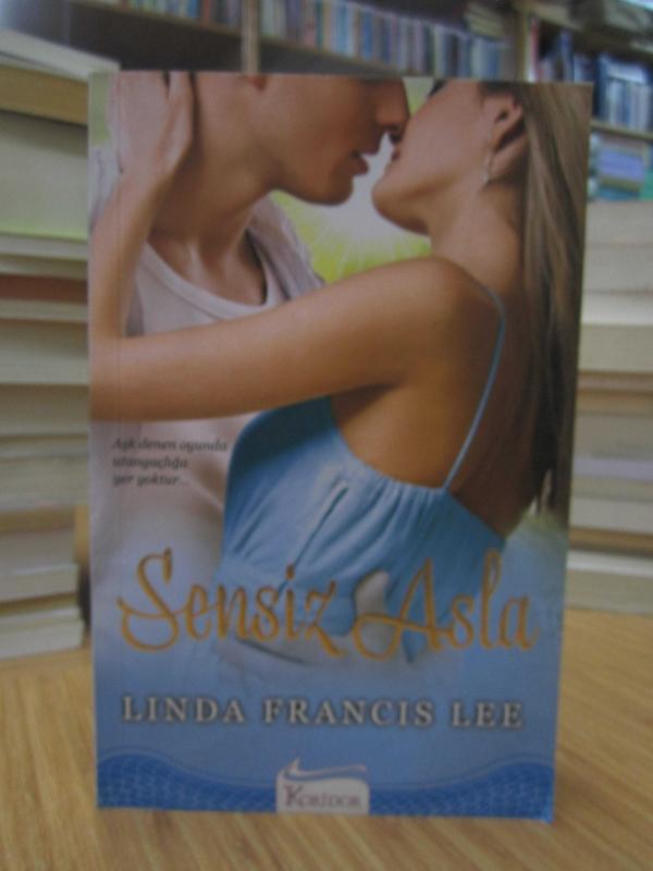 Linda Francis Lee - Sensiz Asla
