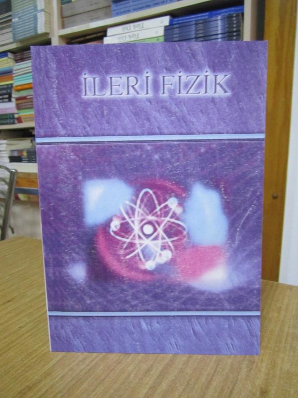 Liseler için İLERİ FİZİK