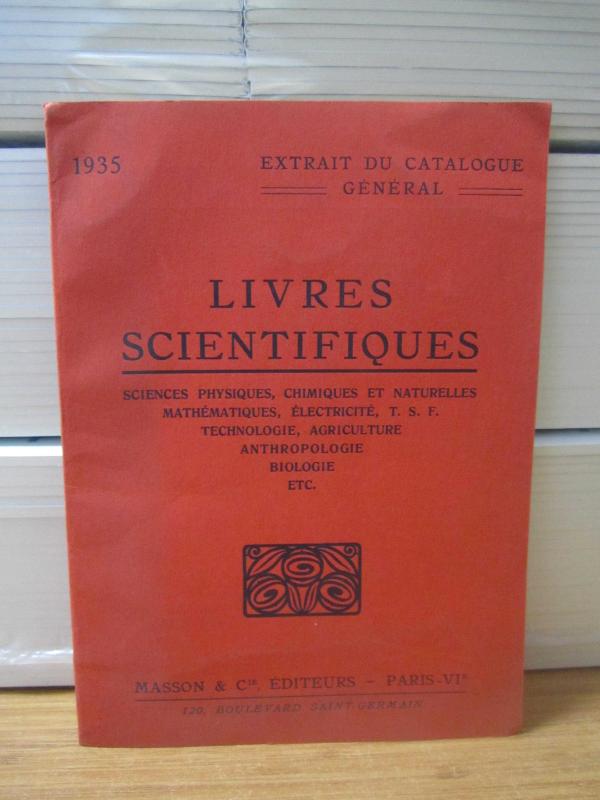 Livres Scientifiques Extrait du Catalogue Général 1935 - Masson & Cie Editeurs