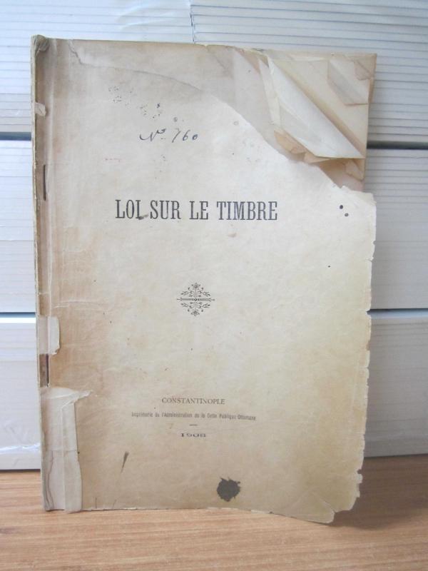 LOI SUR LE TIMBRE - 1906 - Imprimerie de l'Administration de la Dette Publique Ottomane