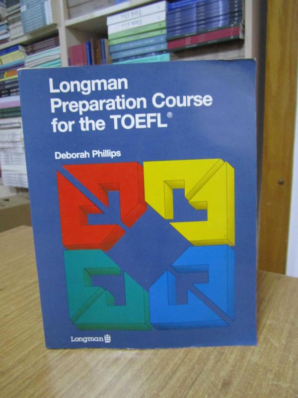 Longman Preparation Course for the TOEFL - Deborah Phillips [Seventh Impression 1991]