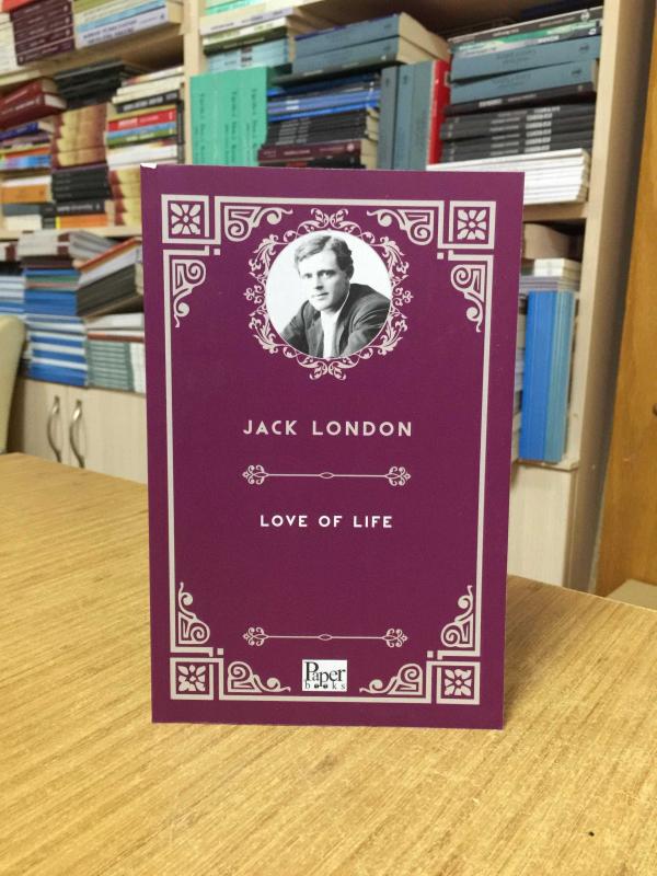 Love of Life - Jack London