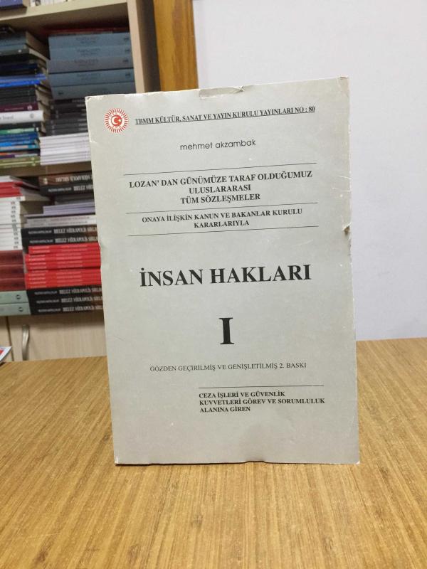 Lozan'dan Günümüze Taraf Olduğumuz Uluslararası Tüm Sözleşmeler - İNSAN HAKLARI 1