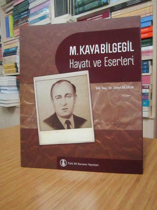M. Kayabilgegil Hayatı ve Eserleri