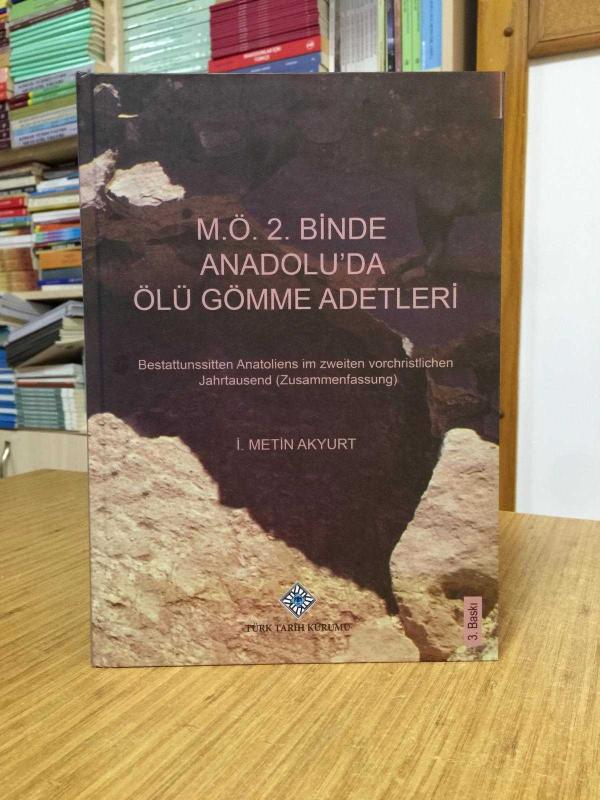 M.Ö. 2. Binde Anadolu'da Ölü Gömme Adetleri [Ciltli]