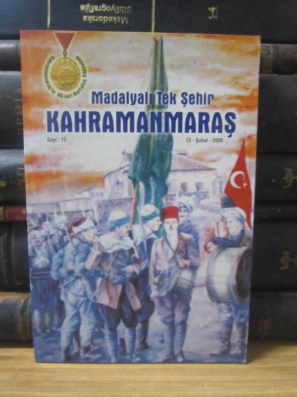 Madalyalı Tek Şehir Kahramanmaraş - Sayı 12 - Şubat 2000