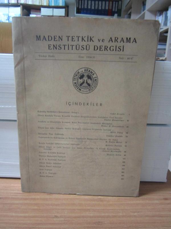 Maden Tetkik ve Arama Enstitüsü Dergisi - Sayı 46/47 -  Yıl 1954-55