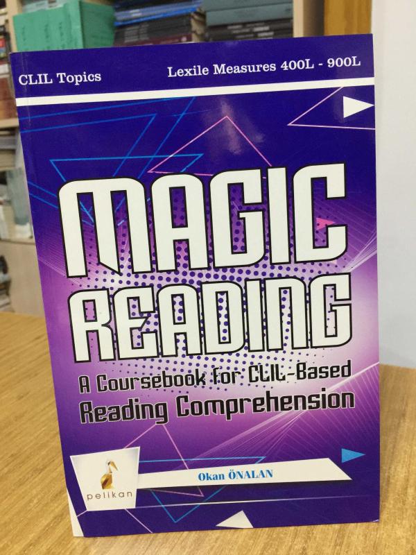 Magic Reading A Coursebook for CLIL-Based Reading Comprehension / Pelikan Yayınları