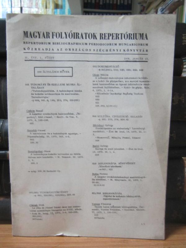 Magyar Folyoiratok Repertoriuma - Repertorium Bibliographicum Periodicorum Hungaricorum Közreadja az Orszagos Szechenyi Könyvtar - 31. EVF. 1. FÜZET -