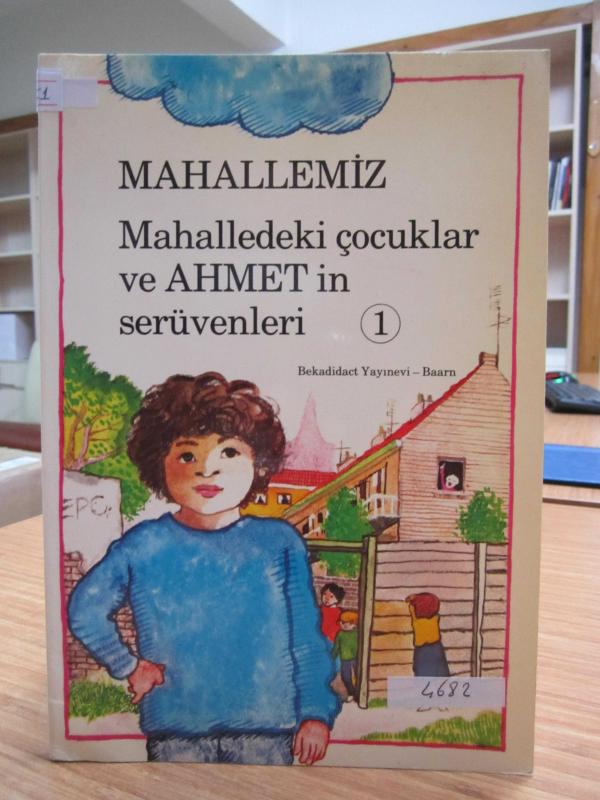 Mahallemiz Mahalledeki Çocuklar ve Ahmet'in Serüvenleri 1
