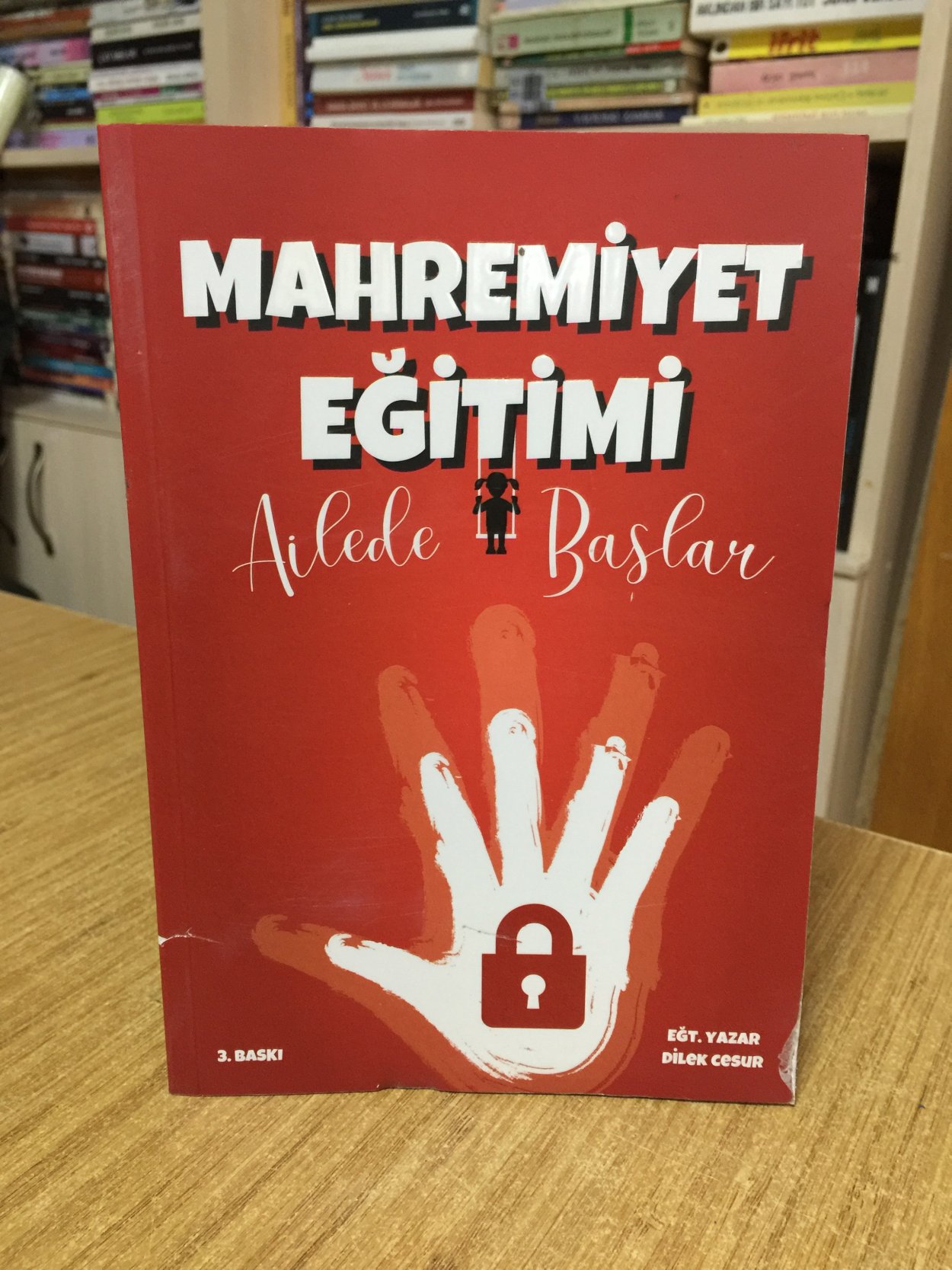 Mahremiyet Eğitimi Ailede Başlar - Dilek Cesur