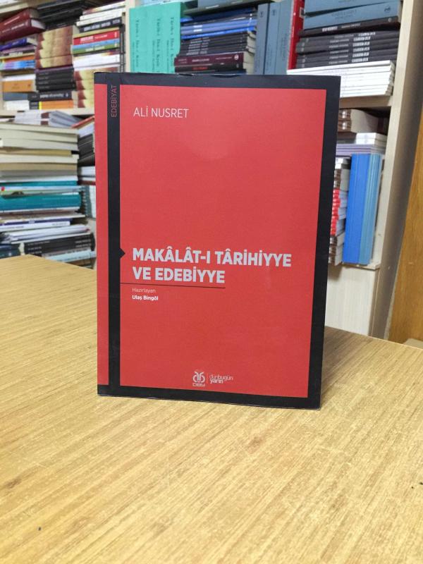 Makalat-ı Tarihiyye ve Edebiyye - Ali Nusret